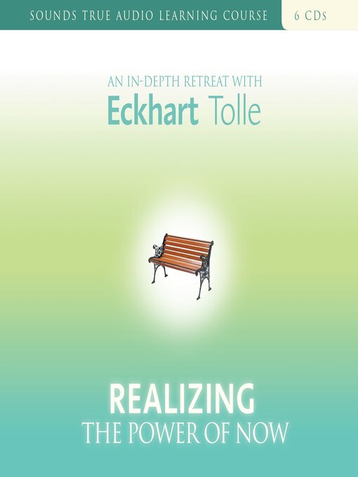 Title details for Realizing the Power of Now by Eckhart Tolle - Wait list